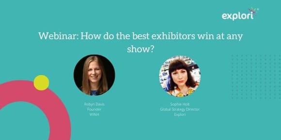 Webinar:How do the best exhibitors win at any show?