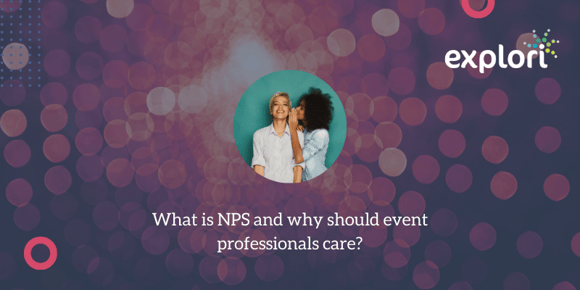 What is NPS and why should event professionals care?